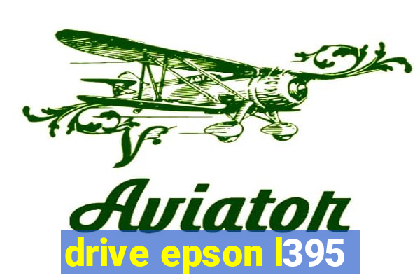 drive epson l395